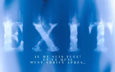 Exit – Je me suis tuée ! Et ce qu’il m’est arrivé après…